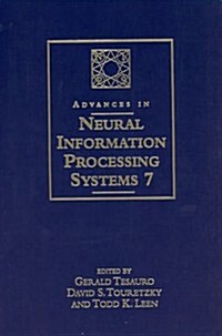 Advances in Neural Information Processing Systems 7 (Hardcover)