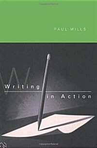 Writing in Action : A Resource Book for Writers (Paperback)