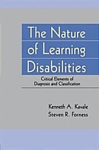 The Nature of Learning Disabilities: Critical Elements of Diagnosis and Classification (Paperback)