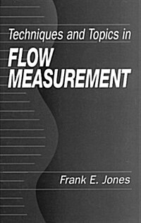 Techniques and Topics in Flow Measurement (Hardcover)