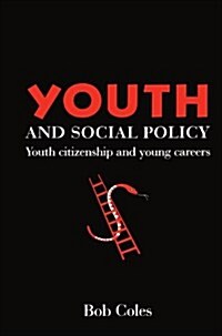 Youth and Social Policy : Youth Citizenship and Young Careers (Paperback)