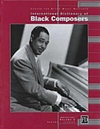 International Dictionary of Black Composers (Hardcover, Illustrated)