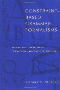 Constraint-based grammar formalisms : parsing and type inference for natural and computer languages