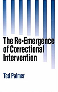 The Re-Emergence of Correctional Intervention (Paperback)