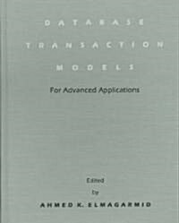 Database Transaction Models for Advanced Applications (Hardcover)