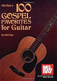 100 Gospel Favorites for Guitar (Paperback)