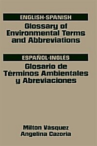 Glossary of Environmental Terms and Abbreviations, English-Spanish (Hardcover)