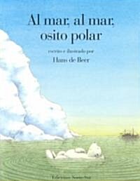 Al Mar, Al Mar, Osito Polar / Ahoy There, Little Polar Bear (Paperback, Translation)