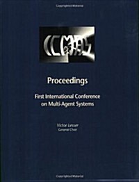 Proceedings of the First International Conference on Multiagent Systems (Paperback)