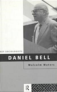 Daniel Bell (Paperback)