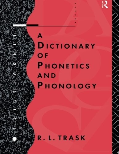 A Dictionary of Phonetics and Phonology (Paperback)