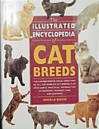 The Illustrated Encyclopedia of Cat Breeds (Hardcover, Illustrated)