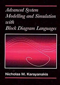 Advanced System Modelling and Simulation with Block Diagram Languages Mphasizing Respiratory and Nervous Systems (Hardcover)