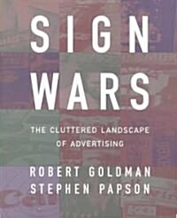 Sign Wars: The Cluttered Landscape of Advertising (Paperback)