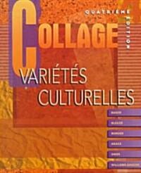 Vari?ts Culturelles to Accompany Collage: R?vision de Grammaire (Paperback, 4)