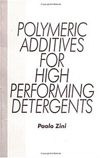 Polymeric Additives for High Performing Detergents (Hardcover)