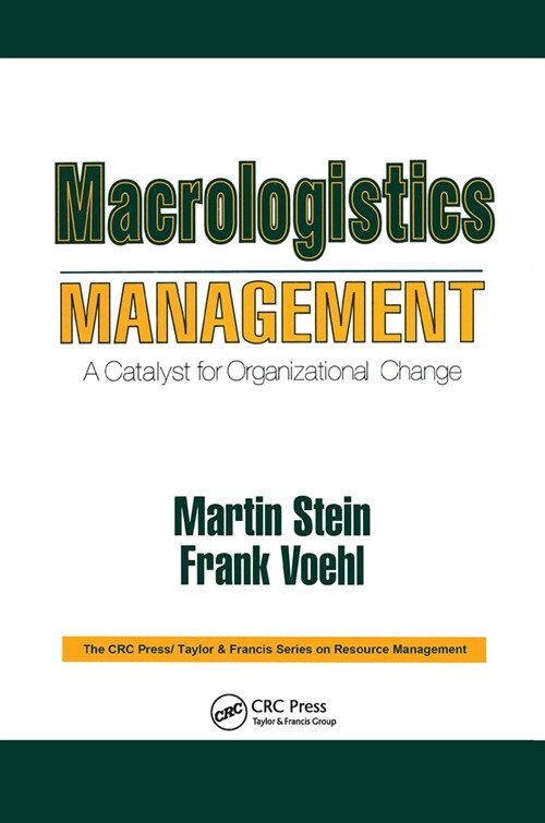 Macrologistics Management: A Catalyst for Organizational Change (Hardcover)