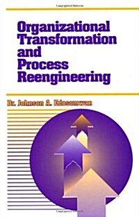 Organizational Transformation and Process Reengineering Learning Organization (Hardcover)