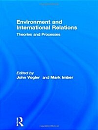 The Environment and International Relations (Hardcover)