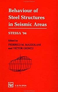 Behaviour of Steel Structures in Seismic Areas (Hardcover)