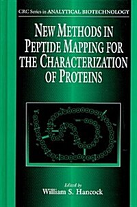 New Methods in Peptide Mapping for the Characterization of Proteins (Hardcover)