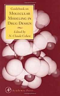Guidebook on Molecular Modeling in Drug Design (Hardcover)