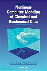 Nonlinear Computer Modeling of Chemical and Biochemical Data (Hardcover)