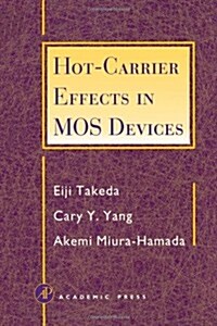 Hot-Carrier Effects in Mos Devices (Hardcover)