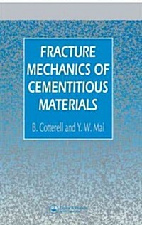 Fracture Mechanics of Cementitious Materials (Hardcover)