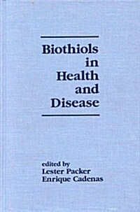 Biothiols in Health and Disease (Hardcover)