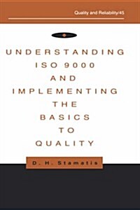 Understanding ISO 9000 and Implementing the Basics to Quality (Hardcover)