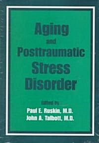 Aging and Postraumatic Stress Disorder (Hardcover)