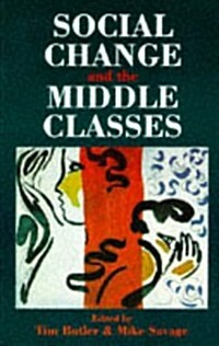 Social Change and the Middle Classes (Paperback)