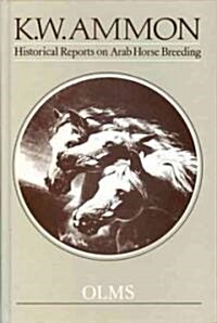 Historical Reports on Arab Horse Breeding (Hardcover)