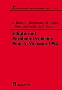 Elliptic and Parabolic Problems : Pont-A-Mousson 1994, Volume 325 (Hardcover)