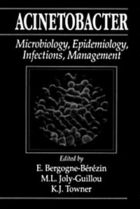 Acinetobacter: Microbiology, Epidemiology, Infections, Management (Hardcover)