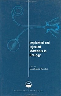 Implanted and Injected Materials in Urology (Hardcover)