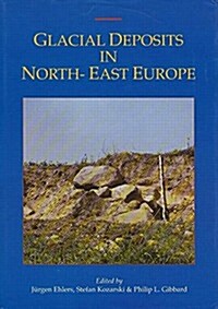 Glacial Deposits in North-East Europe (Hardcover)