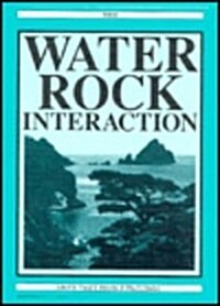 Water-Rock Interaction: Proceedings of the 8th International Symposium, Wri-8, Vladivostok, Russia, 15-19 August 1995 (Hardcover)