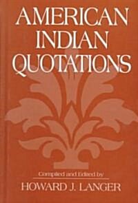 American Indian Quotations (Hardcover)