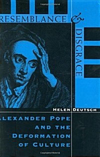 Resemblance and Disgrace: Alexander Pope and the Deformation of Culture (Hardcover)