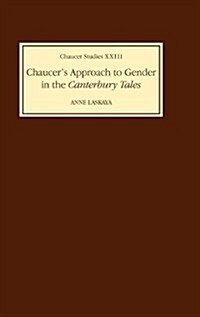 Chaucers Approach to Gender in the Canterbury Tales (Hardcover)