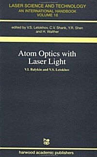 Atom Optics with Laser Light (Paperback)