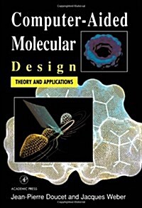 Computer-Aided Molecular Design: Theory and Applications (Hardcover)