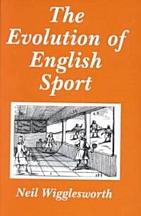 The Evolution of English Sport (Hardcover)