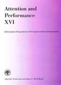 Attention and performance XVII : cognitive regulation of performance, interaction of theory and application