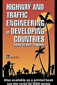 Highway and Traffic Engineering in Developing Countries (Paperback)