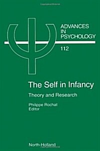 The Self in Infancy: Theory and Research Volume 112 (Hardcover)