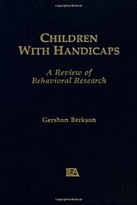 Children with Handicaps: A Review of Behavioral Research (Hardcover)