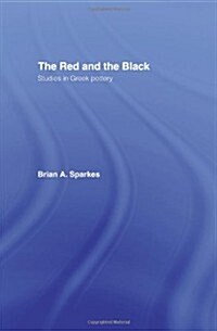 The Red and the Black : Studies in Greek Pottery (Hardcover)